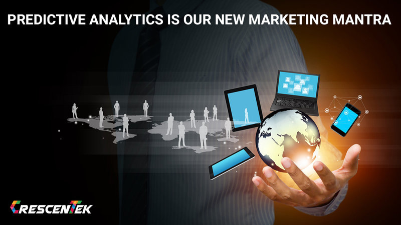 Predictive Analytics is our new marketing mantra
